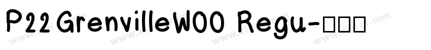 P22GrenvilleW00 Regu字体转换